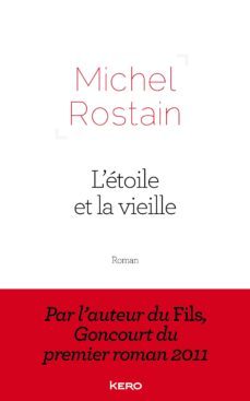 l etoile et la vieille-michel rostain-9782366580044
