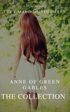 the collection anne of green gables (a to z classics) (ebook)-lucy maud montgomery-9782378073244