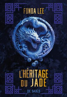 les os emeraude - tome 03 l'heritage du jade (ebook) (ebook)-fonda lee-9782378765644