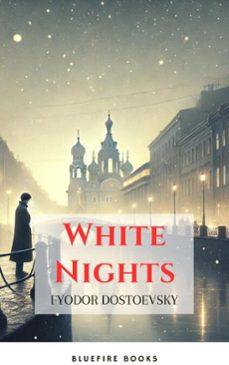 white nights (ebook)-fiodor dostoievski-bluefire books-9782384231744