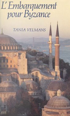 l'embarquement pour byzance (ebook)-tania velmans-9782402163644
