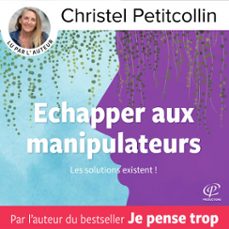 echapper aux manipulateurs (audiolibro)-christel petitcollin-9782494865044