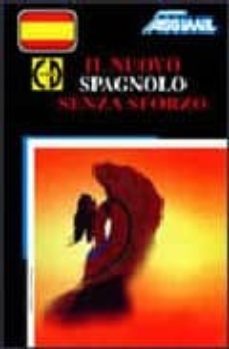il nuovo spagnolo sensa sforzo (incluye cd-rom)-9782700510744