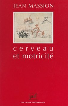 cerveau et motricite (ebook)-jean massion-9782705908744