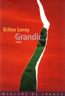 grandir (ebook)-gilles leroy-9782715234444