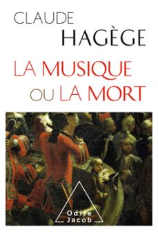 la musique ou la mort (ebook)-claude hagege-9782738150844