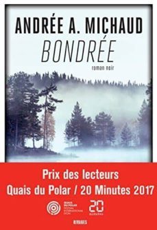 bondree: roman noir-andree a. michaud-9782743637644
