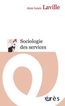sociologie des services (ebook)-jean louis laville-9782749223544