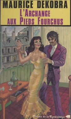 l'archange aux pieds fourchus (ebook)-maurice dekobra-9782750915544