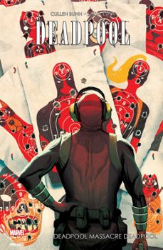 deadpool - deadpool massacre deadpool (ebook)-cullen bunn-salva espin-9782809461244