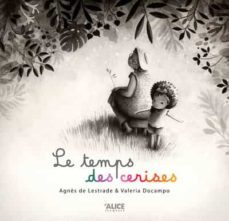 le temps des cerises-agnes de lestrade-9782874265044