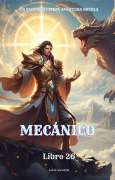 mecanico:un fantasia litrpg aventura novela(libro 26) (ebook)-saise answer-9783565038244