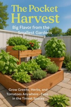 the pocket harvest: big flavor from the smallest gardens (ebook)-jared douglas-9783565079544