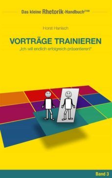 rhetorik-handbuch 2100 - vortrage trainieren (ebook)-horst hanisch-9783744846844