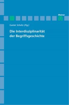 die interdisziplinaritat der begriffsgeschichte (ebook)-9783787337644