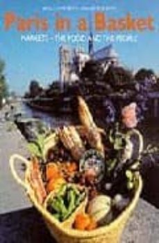 paris in a basket markets the food and the people-nicolle meyer-amanda pilar smith-9783829046244