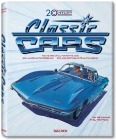 classic cars: 100 años de anuncios de automoviles (ed. trilingue español-italiano-portugues)-jim heimann-9783836514644