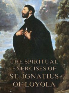 the spiritual exercises of st. ignatius of loyola (ebook)-st. ignatius of loyola-9783849620844