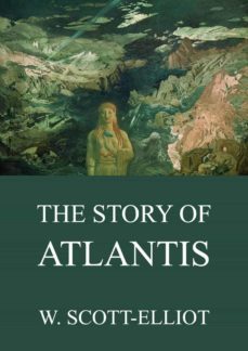 the story of atlantis (ebook)-w. scott elliot-9783849641344