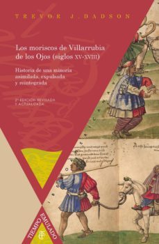 los moriscos de villarrubia de los ojos (siglos xv-xviii) (ebook)-9783954878444