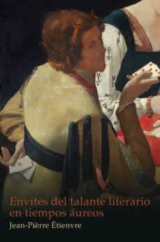 envites del talante literario en tiempos aureos (ebook)-jean pierre etienvre-9783964568144