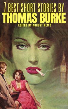 7 best short stories by thomas burke (ebook)-august nemo-9783967999044