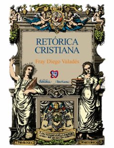 retórica cristiana (ebook)-fray diego valades-9786071613844