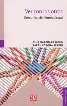 ver con los otros (ebook)-jesus martinbarbero-sarah corona berkin-9786071650924