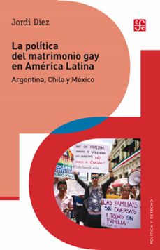 la política del matrimonio gay en américa latina (ebook)-jordi diez-9786071655844