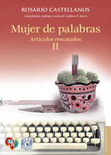mujer de palabras. articulos rescatados, ii (ebook)-rosario castellanos-9786071685544