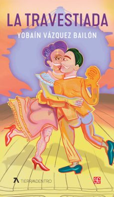 la travestiada (ebook)-manuel vázquez bailón-9786071688644