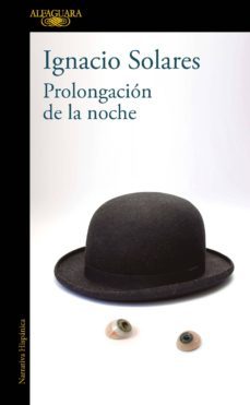 prolongacion de la noche (ebook)-ignacio solares-9786073164344