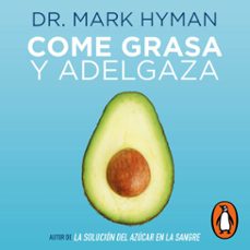 come grasa y adelgaza (audiolibro)-dr. mark hyman-9786073169844