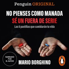 no pienses como manada, se un fuera de serie (penguin originals) (audiolibro)-mario borghino-9786073838344