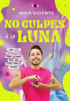 no culpes a la luna (ebook)-mika vidente-9786073900744