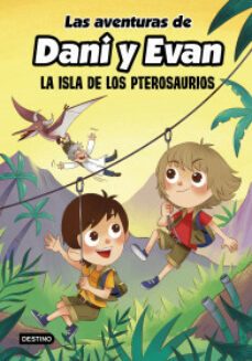 las aventuras de dani y evan. la isla de los pterosaurios-9786073901444
