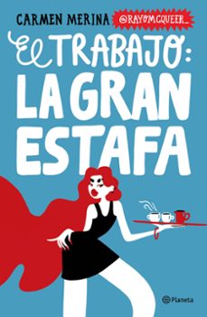 el trabajo: la gran estafa-9786073927444