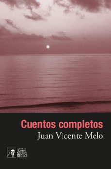 cuentos completos (ebook)-juan vicente melo-9786075026244