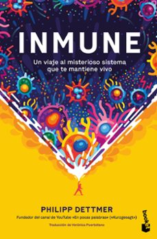 inmune: un viaje al misterioso sistema que te mantiene vivo-9786075697444