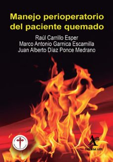 manejo perioperatorio del paciente quemado (ebook)-raúl carrillo esper-marco antonio garnica escamilla-juan alberto díaz ponce medrano-9786077413844