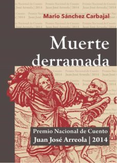 muerte derramada (ebook)-mario alberto sanchez carbajal-9786077420644