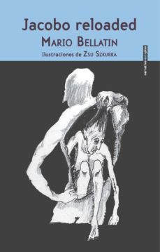 jacobo reloaded-mario bellatin-9786077781844