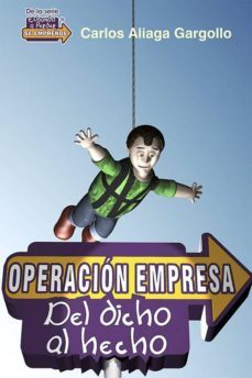 operacion empresa: del dicho al hecho-carlos aliaga gargollo-9786078035144