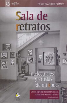 sala de retratos: intelectuales y artistas de mi epoca (ebook)-ermilo abreu gómez-9786078560844