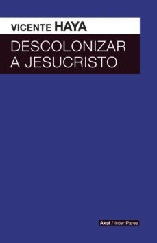 descolonizar a jesucristo-9786079781644