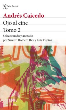 ojo al cine. tomo 2 (ebook)-andrés caicedo estela-9786287816244