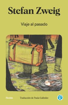 viaje al pasado (ebook)-stefan zweig-9786316532244