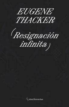 resignacion infinita (ebook)-eugene thacker-9786316615244
