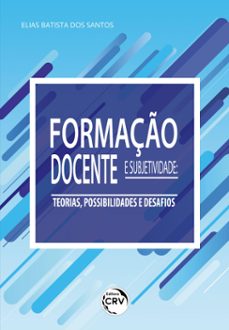 formaço docente e subjetividade (ebook)-elias batista dos santos-9786525138244