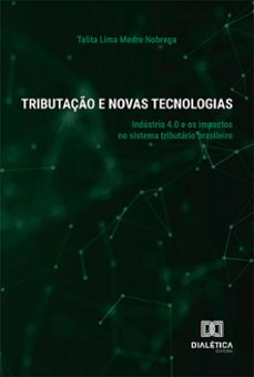 tributaço e novas tecnologias (ebook)-talita lima medre nobrega-9786525229744